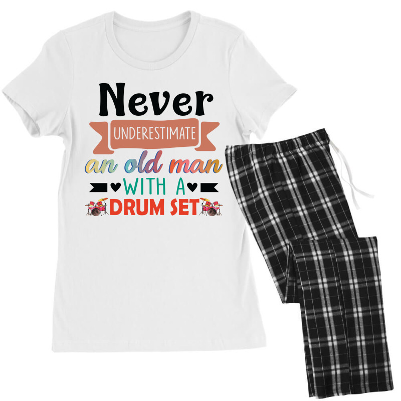 Never Underestimate An Old Man With A Drum Set Women's Pajamas Set by vip.pro123 | Artistshot