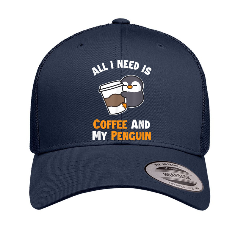 Coffee And My Penguin Sea Bird King Emperor Penguin Retro Trucker Cap by ImmanUnde | Artistshot