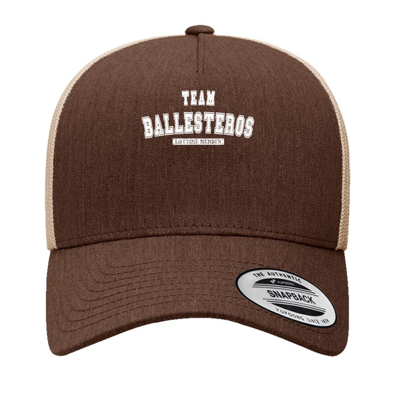 Team Ballesteros Lifetime Member Family Last Name Yupoong Trucker Cap by PamelaJeanBrink | Artistshot