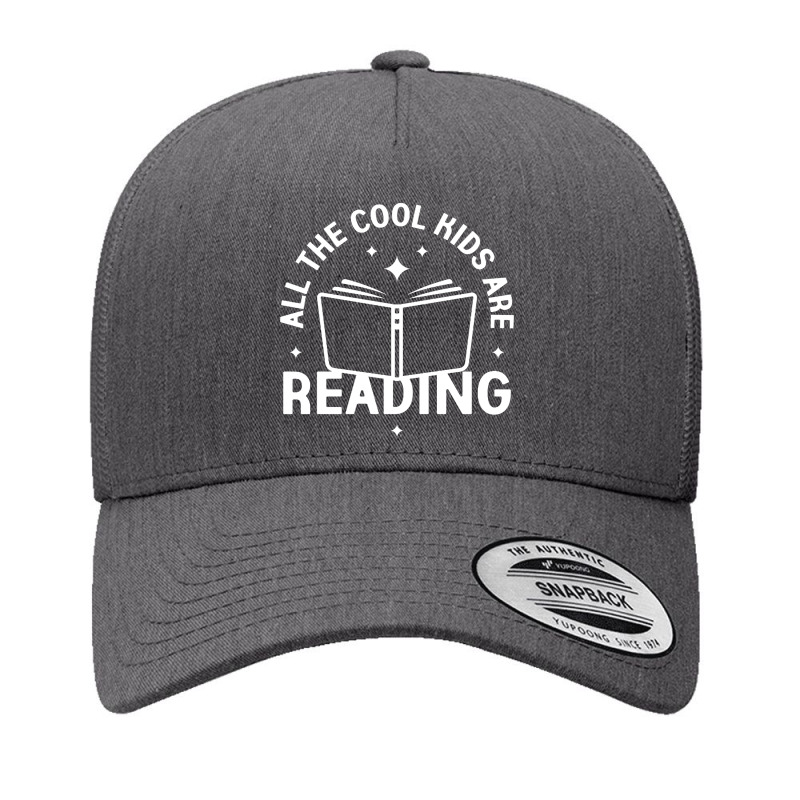 All The Cool Kids Are Reading Yupoong Trucker Cap by Mblentot | Artistshot