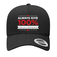 Always Give Yupoong Trucker Cap | Artistshot