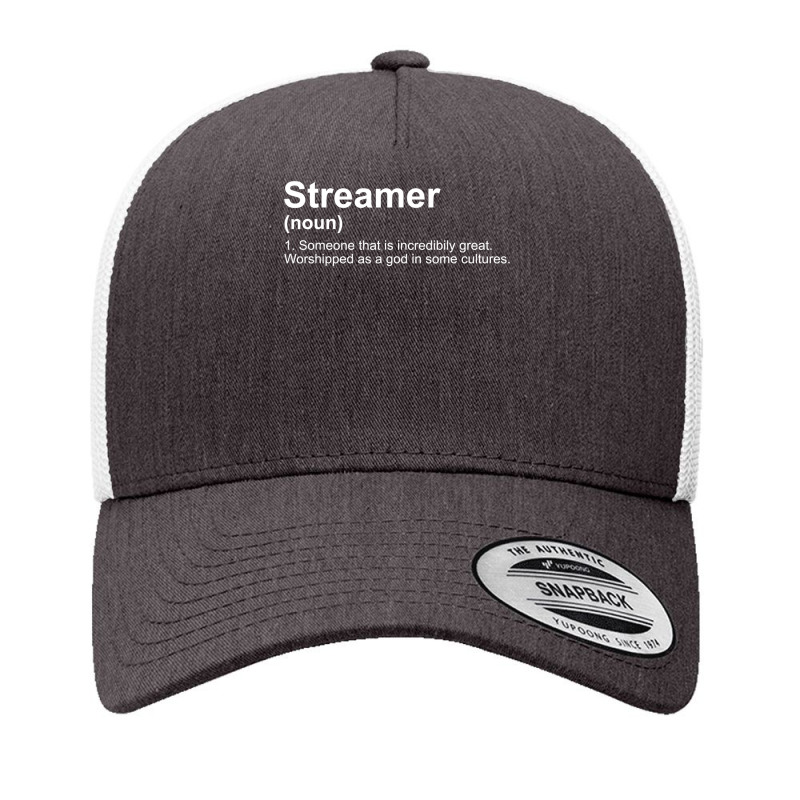 Streamer Live Steam Definition Yupoong Trucker Cap by trokeryth | Artistshot