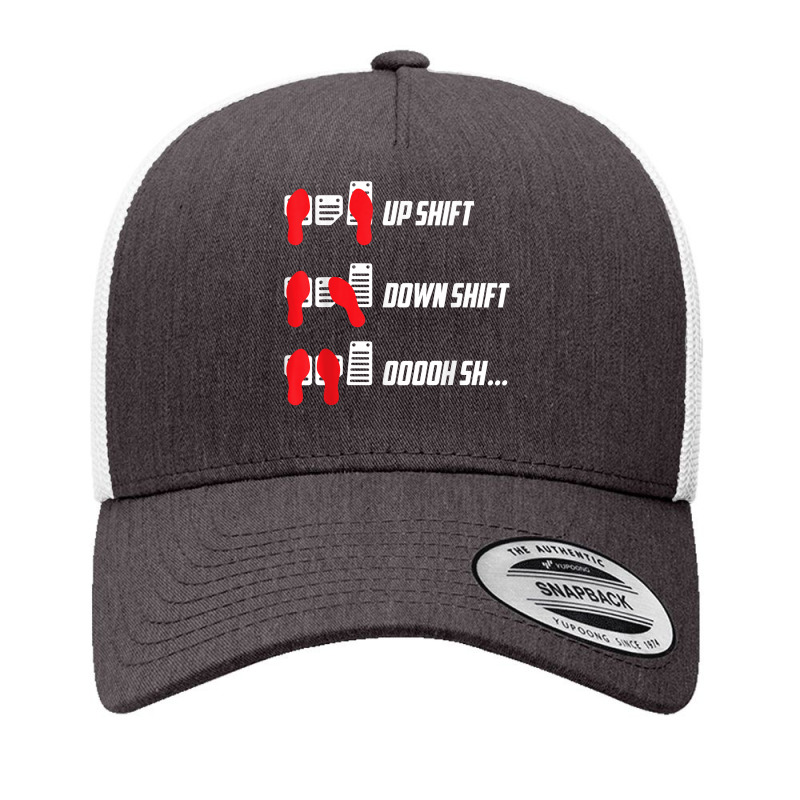 Up Shift Down Shift Oooh Sh... Manual Transmission Car Humor T Shirt Yupoong Trucker Cap | Artistshot