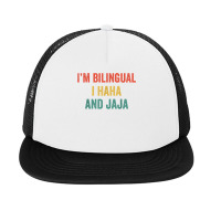 Im Bilingual I Haha And Jaja Funny Spanish Spanglish Teacher T Shirt Foam Snapback Hat | Artistshot