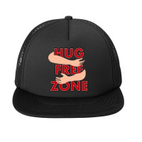 Hug Free Zone   Social Distancing Funny Foam Snapback Hat | Artistshot