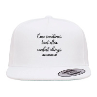 Cure Sometimes Treat Often Comfort Always Palliative Care T Shirt 5 Panel Snapback Cap | Artistshot