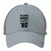 Hamlet Quote Funny Shakespeare Play Theater Humor Nike Dri-fit Cap | Artistshot