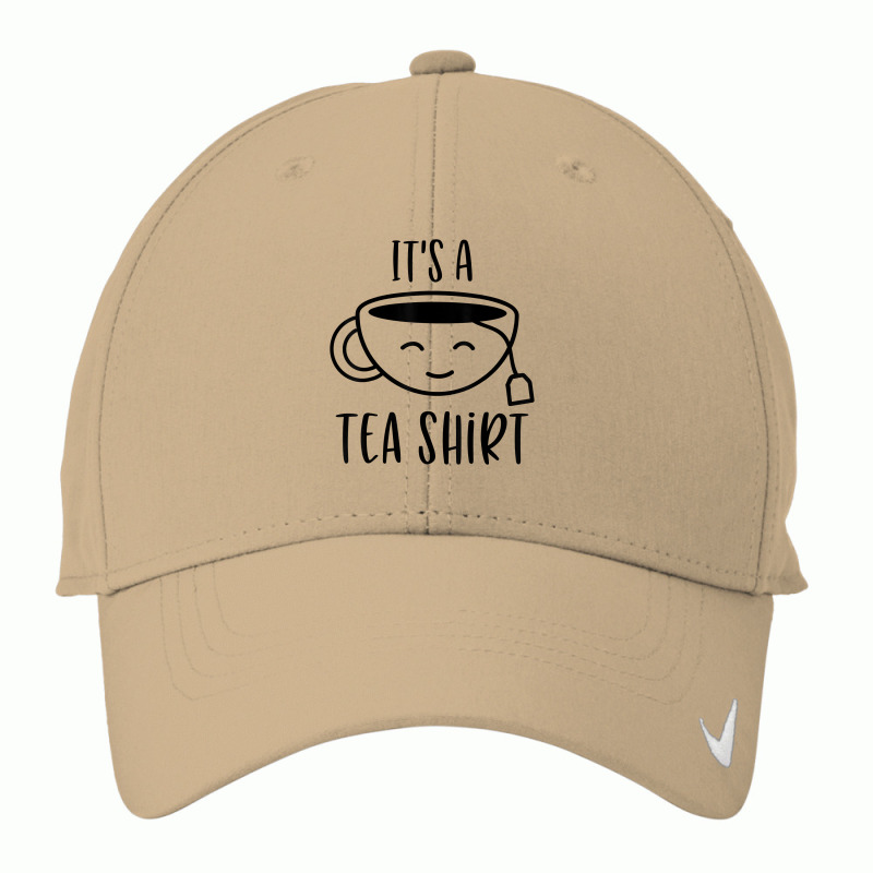 Cool It's A Tea Shirt Funny Teacup Sarcastic Novelty Item T Shirt Nike Dri-FIT Cap by haocovaccaj | Artistshot