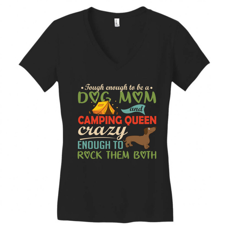 Tough Enough To Be A Dog Mom And Camping Queen Crazy Enough To Rock Th Women's V-Neck T-Shirt by vip.pro123 | Artistshot