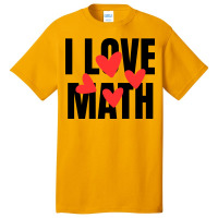 I Love Math Basic T-shirt | Artistshot