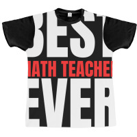 Best Math Teacher Ever Graphic T-shirt | Artistshot