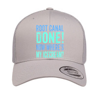 Root Canal Done Now Where's My Icecream Funny Dentist Dental Retro Trucker Cap | Artistshot