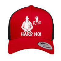 Letterkenny Hard No Retro Trucker Cap | Artistshot