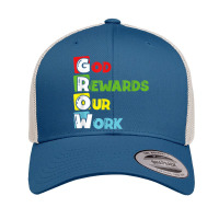 Grow God Rewards Our Work Christian Retro Trucker Cap | Artistshot