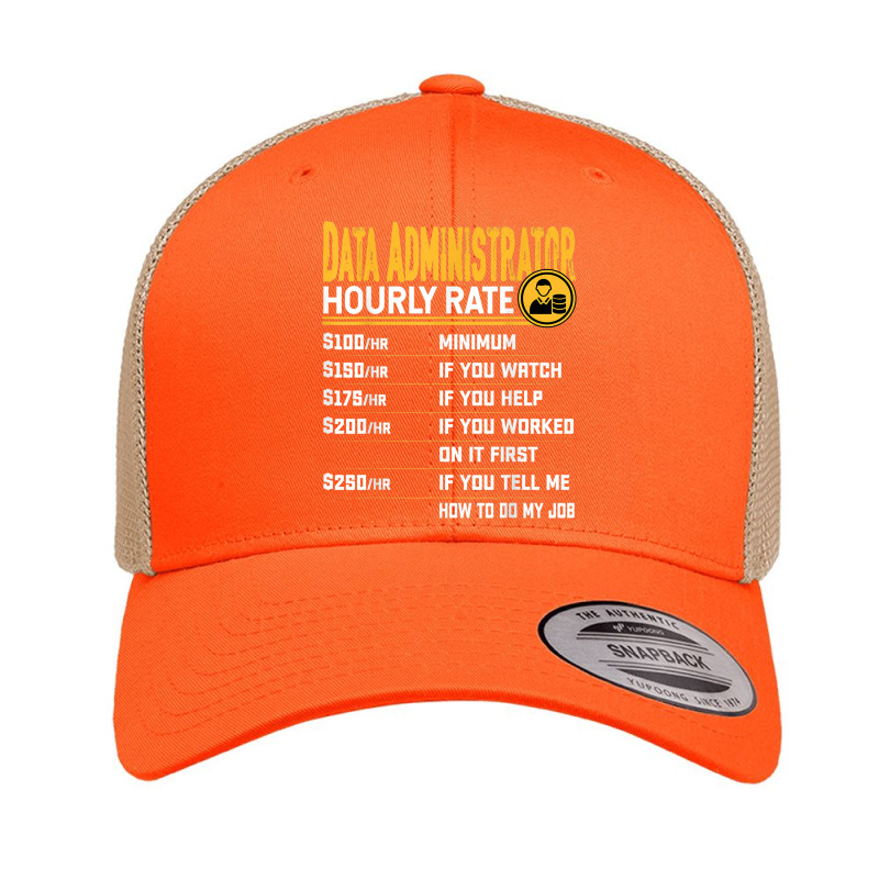 Data Administrator Hourly Rate Funny Database Administrator Retro Trucker Cap by August | Artistshot