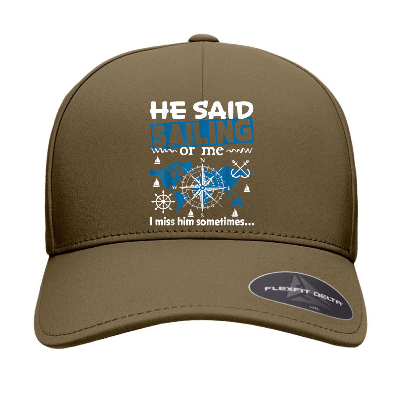 He Said Sailing Or Me Seamless Cap | Artistshot