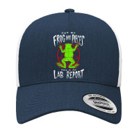 Cut My Frog Into Pieces This Is My Lab Report Yupoong Trucker Cap | Artistshot