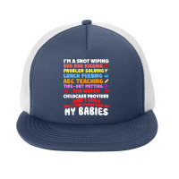 Top Notch Daycare Teacher I Love Each Every One Of My Babies Foam Snapback Hat | Artistshot