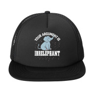 Your Argument Is Irrelephant Funny Elephant Foam Snapback Hat | Artistshot