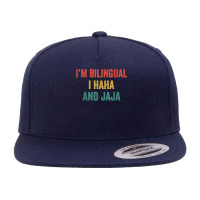 Im Bilingual I Haha And Jaja Funny Spanish Spanglish Teacher T Shirt 5 Panel Snapback Cap | Artistshot