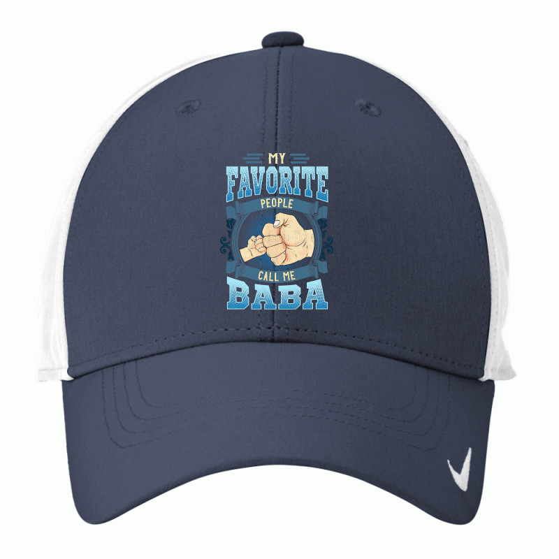 Mens My Favorite People Call Me Baba Gifts Baba Fathers Day Nike Dri-FIT Cap by Binhthai9809 | Artistshot