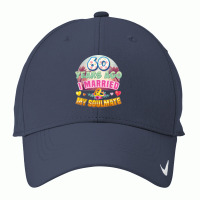 I Married My Soulmate 60 Years Ago 60th Wedding Anniversary T Shirt Nike Dri-fit Cap | Artistshot