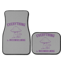 Everything Is Overwhelming Full Set Car Mats | Artistshot