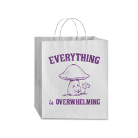 Everything Is Overwhelming Traveler Paper Bag -13 X 6 X 15 3/4 | Artistshot