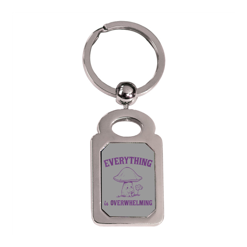 Everything Is Overwhelming Silver Rectangle Keychain | Artistshot