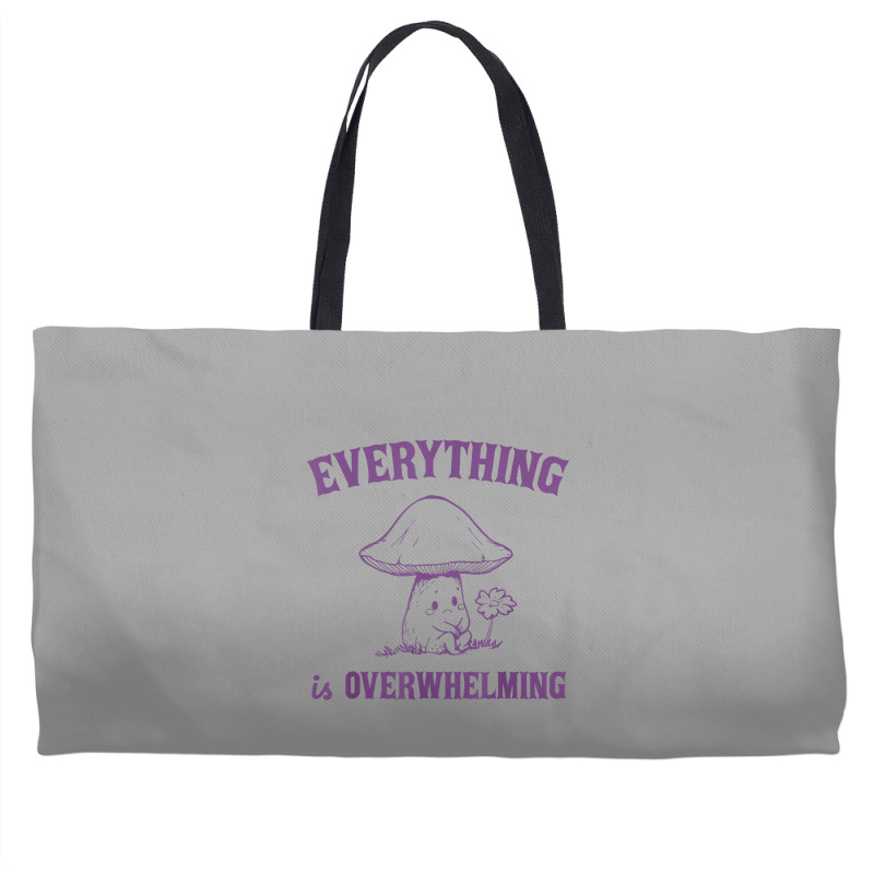 Everything Is Overwhelming Weekender Totes | Artistshot