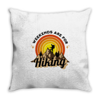 Weekends Are For Hiking Throw Pillow | Artistshot