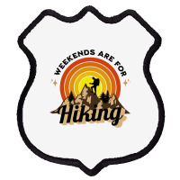 Weekends Are For Hiking Shield Patch | Artistshot