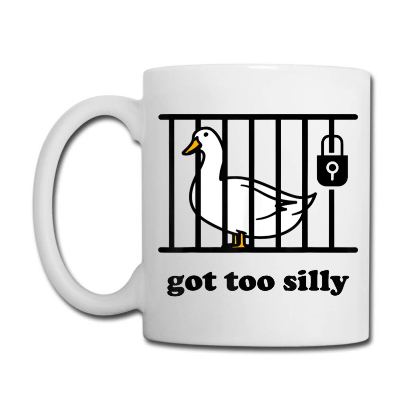 Got Too Silly Coffee Mug | Artistshot