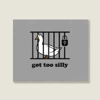 Got Too Silly Landscape Canvas Print | Artistshot