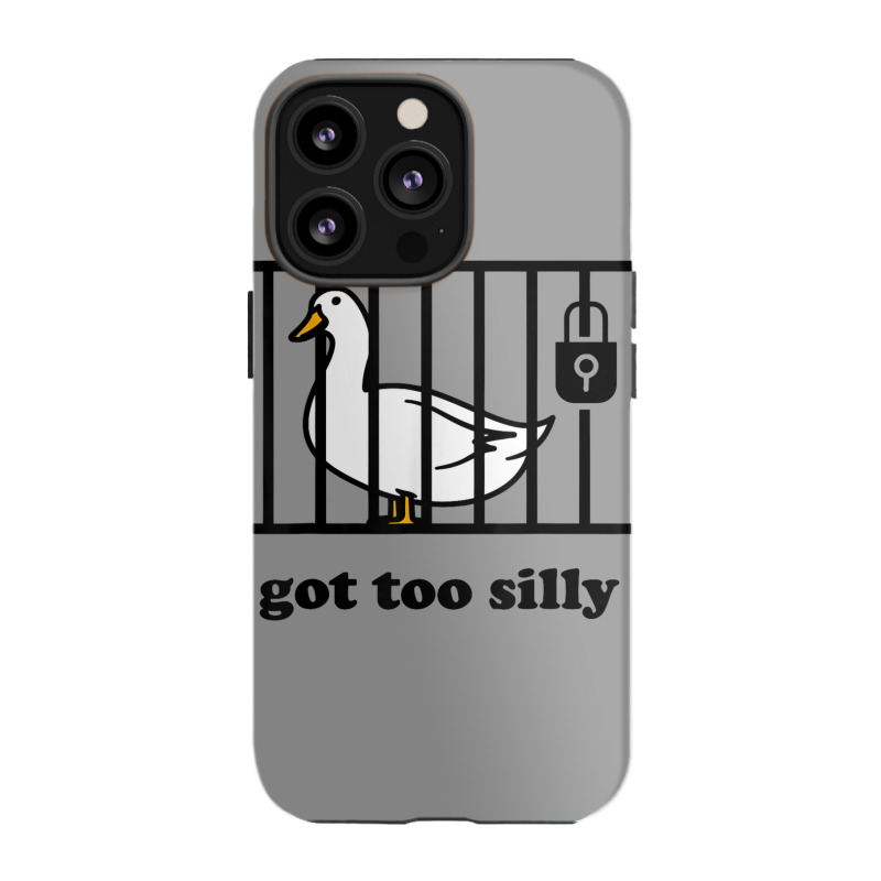 Got Too Silly Iphone 13 Pro Case | Artistshot