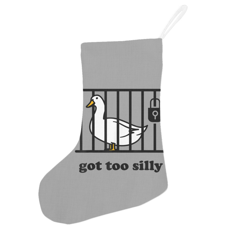 Got Too Silly Holiday Stocking | Artistshot