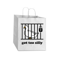 Got Too Silly Take Out Paper Bag - 14 X 10 X 15 1/2 | Artistshot