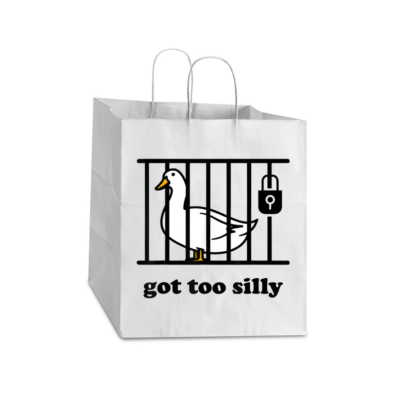 Got Too Silly Take Out Paper Bag - 14 X 10 X 15 1/2 | Artistshot