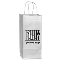 Got Too Silly Wine Paper Bag - 5 1/2 X 3 1/4 X 13 | Artistshot