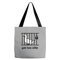 Got Too Silly Tote Bags | Artistshot