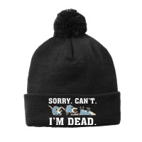 Sorry Can't Possum Dead Funny Opossum Animal Pom Pom Beanie | Artistshot