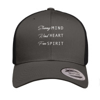 Strong Mind Kind Heart Free Spirt White Type Retro Trucker Cap | Artistshot