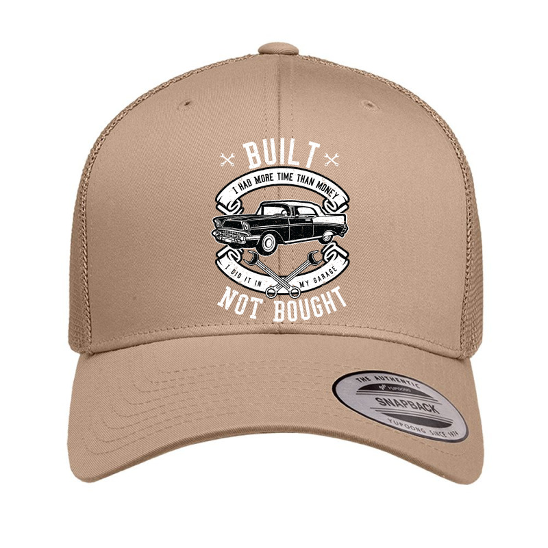 Built Not Bought   More Time Than Money T Shirt Retro Trucker Cap by badieu97 | Artistshot