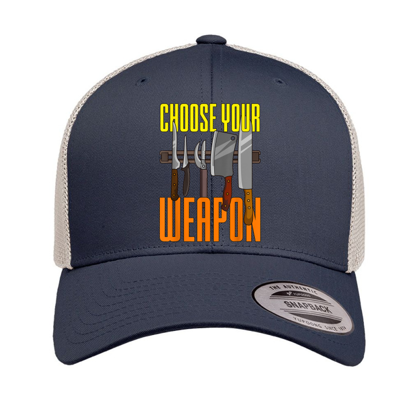 Funny Butcher Choose Your Weapon Meat Cleaver Bone Saw Knife Retro Trucker Cap by Color | Artistshot