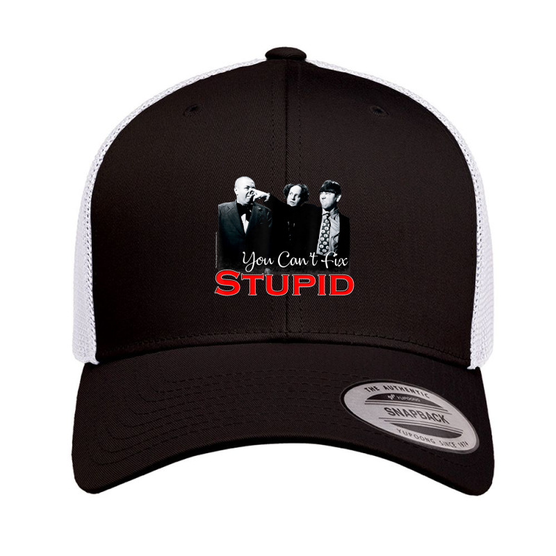 Tts- The Three Stooges You Can't Fix Stupid Retro Trucker Cap by atereabag | Artistshot