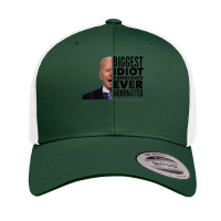 Funny Biggest Idiot Democrats Ever Nominated Anti Joe Biden Zip Hoodie Retro Trucker Cap | Artistshot