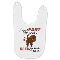 I Didn't Fart My Butt Blew You A Kiss  Cocker Spaniel Baby Bibs | Artistshot