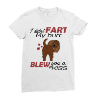 I Didn't Fart My Butt Blew You A Kiss  Cocker Spaniel Ladies Fitted T-shirt | Artistshot