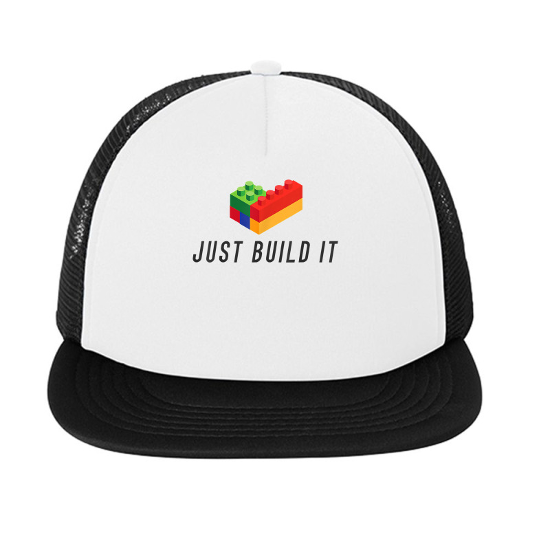 Just Build It Blocks Bricks Building Blocks Toy T Shirt Foam Snapback Hat | Artistshot