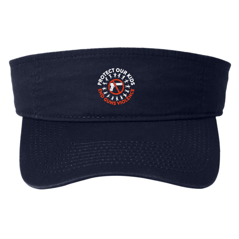 Protect Our Kids End Guns Violence Fashion Visor by VictorCruz | Artistshot